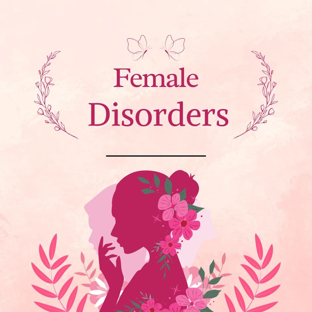 Female Disorders